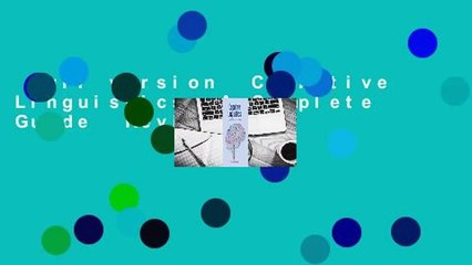 Comprehensive Review of Cognitive Linguistics: A Complete Guide