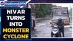 Nivar turns into very severe cyclonic storm, TN airport shut | Oneindia News