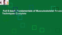 Full E-book  Fundamentals of Musculoskeletal Assessment Techniques Complete