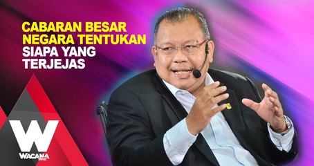 Cabaran besar negara tentukan siapa yang terjejas