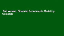 Full version  Financial Econometric Modeling Complete