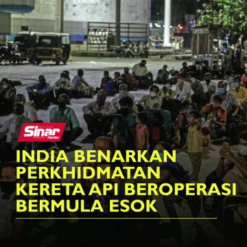 India benarkan perkhidmatan kereta api beroperasi bermula esok