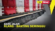 Jalan Klang-Banting dijamin siap seminggu