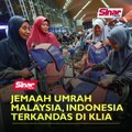 Jemaah umrah Malaysia, Indonesia terkandas di KLIA