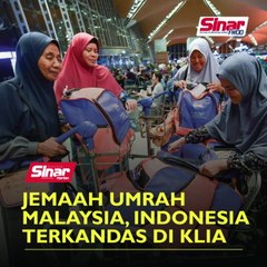 Jemaah umrah Malaysia, Indonesia terkandas di KLIA