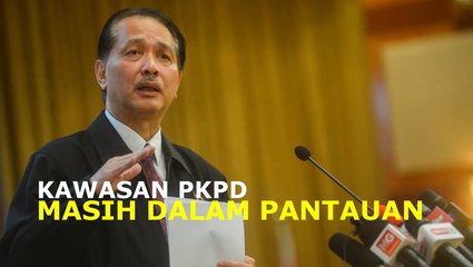 KKM terus pantau kawasan PKPD