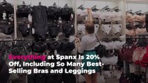 Everything at Spanx Is 20% Off, Including So Many Best-Selling Bras and Leggings