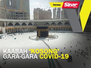 Kaabah kosong, gara-gara Covid-19