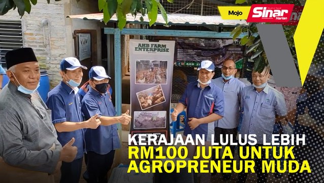 Kerajaan lulus lebih RM100 juta untuk Agropreneur Muda