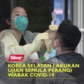 Korea Selatan lakukan ujian semula perangi wabak COVID-19