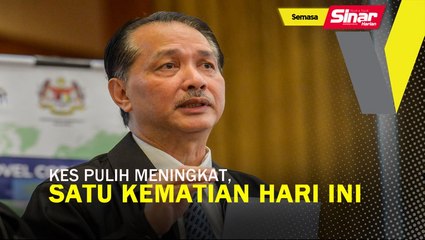 Kes pulih meningkat, satu kematian hari ini