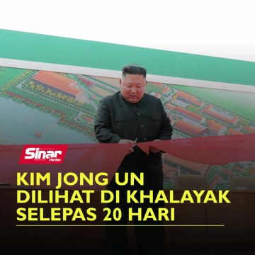 Kim Jong Un muncul selepas 20 hari