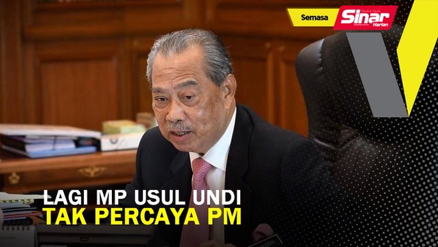 Lagi MP usul undi tak percaya PM
