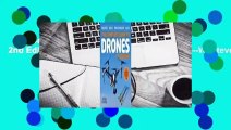 The Complete Guide to Drones, Revised 2nd Edition: Choose, Build, Fly, Photograph---Whatever
