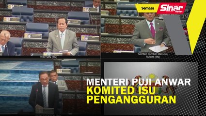 Menteri puji Anwar, komited isu pengangguran