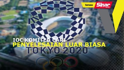 Download Video: Olimpik Tokyo 2020: IOC Komited Cari Penyelesaian Luar Biasa