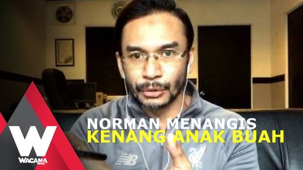 Norman menangis kenang anak buah