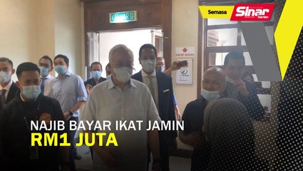 Najib bayar ikat jamin tambahan RM1 juta