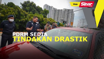 PDRM bersedia ambil tindakan drastik jika rakyat masih berdegil