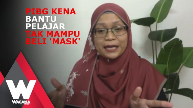 PIBG kena bantu pelajar tak mampu beli 'mask'