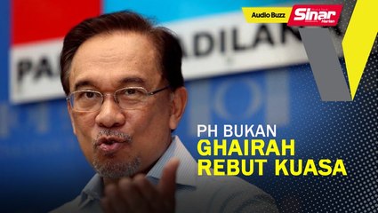 PH tak ghairah rebut kuasa: Anwar Ibrahim