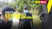 PKPD: KKM banci tiga kampung