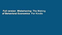 Full version  Misbehaving: The Making of Behavioral Economics  For Kindle