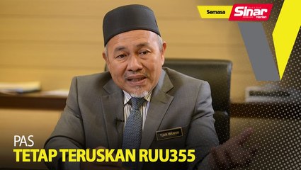 Pas tetap teruskan RUU355, kata Tuan Ibrahim