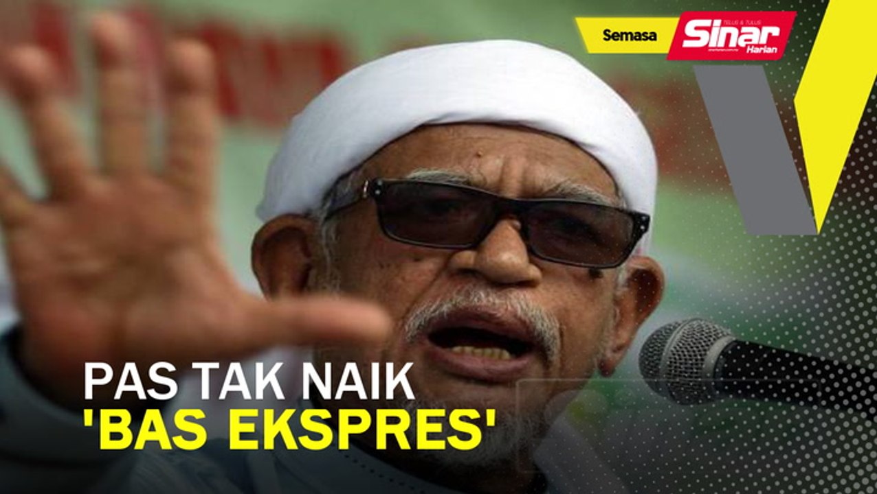 Pas tak naik 'bas ekspres': Hadi