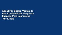 About For Books  Ventas de Alta Confiabilidad: Requisito Esencial Para Las Ventas   For Kindle