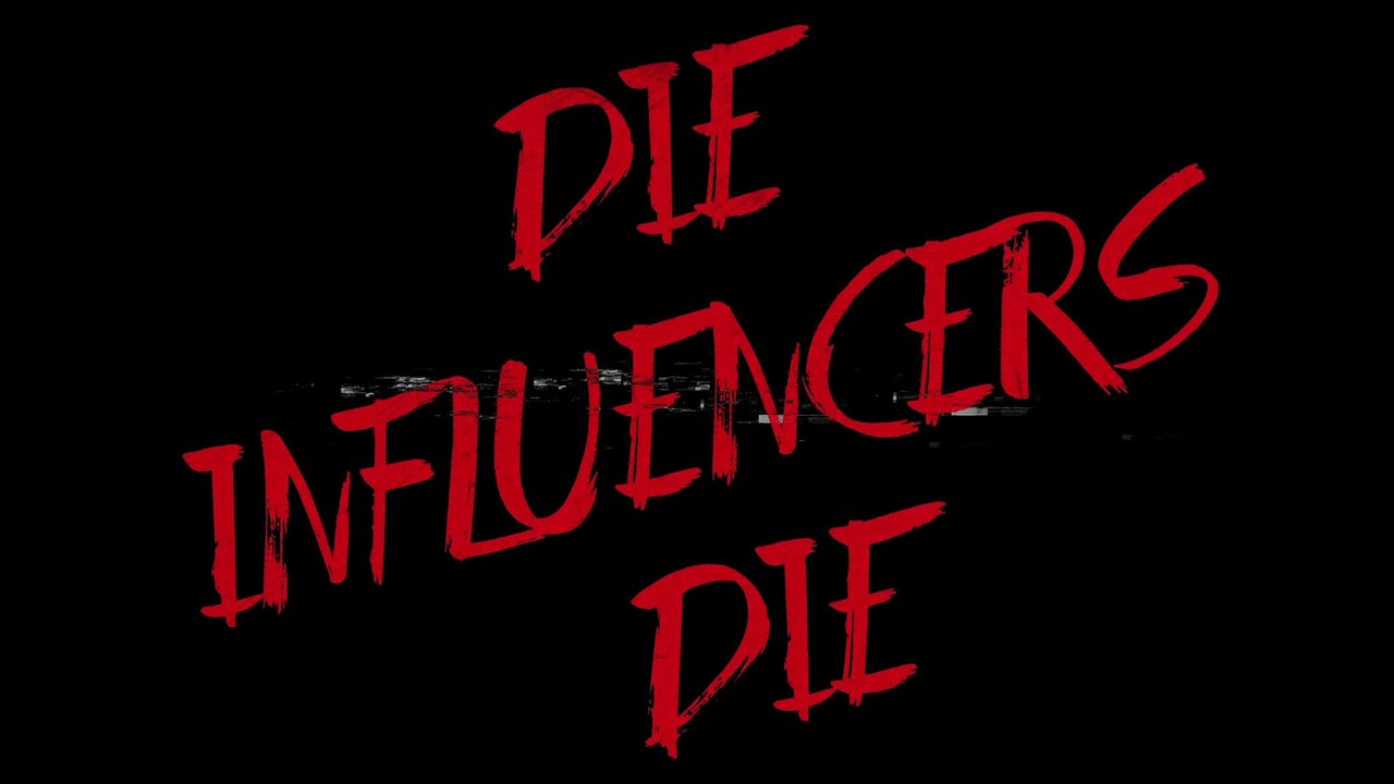DIE INFLUENCERS DIE (2020) Trailer HD Horror Movie