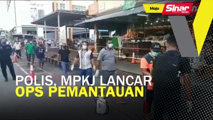 Polis, MPKJ lancar Ops Pemantauan