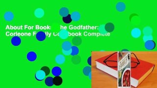 About For Books  The Godfather: The Corleone Family Cookbook Complete