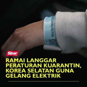 Ramai langgar peraturan kuarantin, Korea Selatan umum guna gelang elektrik