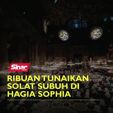 Ribuan tunaikan solat Subuh di Hagia Sophia