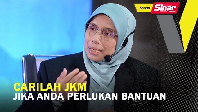SHORTS: Carilah JKM jika anda perlukan bantuan
