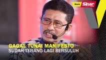 SHORTS: Gagal tunai manifesto, sudah terang lagi bersuluh