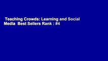 Teaching Crowds: Learning and Social Media  Best Sellers Rank : #4
