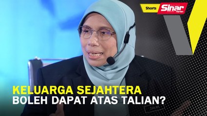 SHORTS: Keluarga sejahtera boleh dapat atas talian?