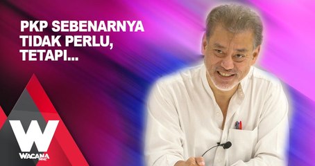 SHORTS: PKP sebenarnya tidak perlu, tetapi...