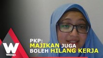 SHORTS: PKP: Majikan juga boleh hilang kerja