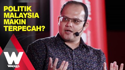 SHORTS: Politik Malaysia makin terpecah?