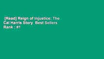 [Read] Reign of Injustice: The Cal Harris Story  Best Sellers Rank : #1