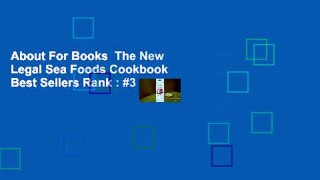 About For Books  The New Legal Sea Foods Cookbook  Best Sellers Rank : #3