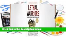 Full version  Lethal Warriors: When the New Band of Brothers Came Home  For Online