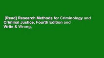 [Read] Research Methods for Criminology and Criminal Justice, Fourth Edition and Write & Wrong,