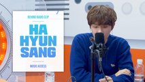 [Pops in Seoul] Behind Radio Clip➤Ha Hyun-sang(하현상)'s Interview~