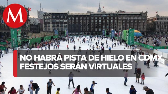 Por covid, CdMx tendrá festejos decembrinos virtuales; no instalará pista de hielo en Zócalo