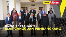 SINAR AM: Ahli Parlimen UMNO diarah pertahan kerajaan PN