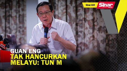 Descargar video: SINAR AM: Guan Eng bijak, tak akan hancurkan Melayu: Tun M